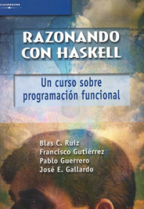 Razonando con Haskell: una introducción a la programación funcional